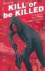 KILL OR BE KILLED VOL 02 TP [9781534302280]